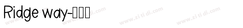 Ridge way字体转换